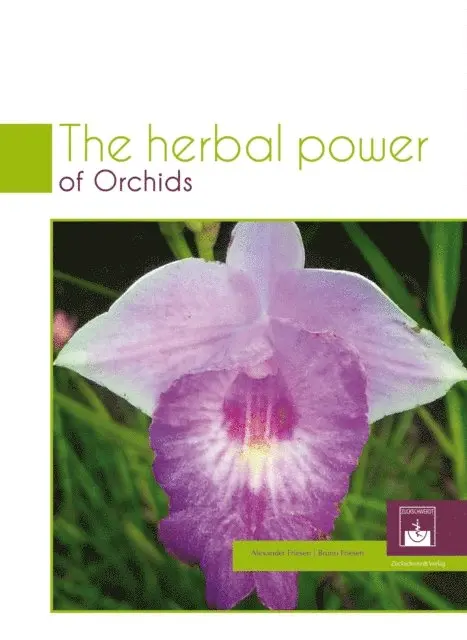 Bruno Friesen, Alexander Friesen - Herbal Power of Orchids, E-bok. Tillgänglighet: Lägg i varukorg