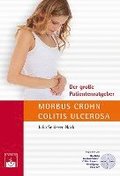 Der gro�e Patientenratgeber Morbus Crohn und Colitis ulcerosa