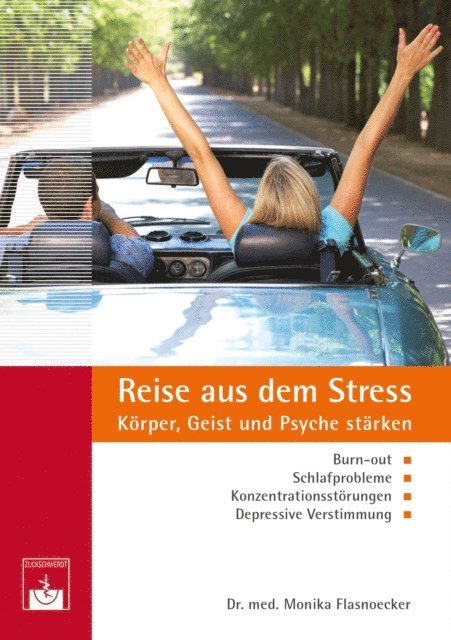 Monika Flasnoecker - Reise aus dem Stress, E-bok