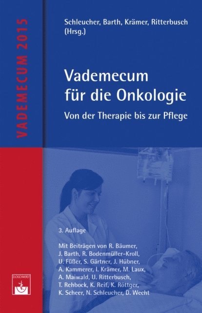 Ulrike Ritterbusch, Irene Kramer, Jurgen Barth, Norbert Schleucher - Vademecum für die Onkologie, E-bok