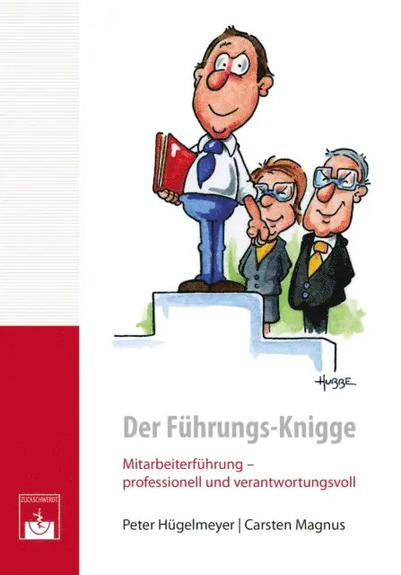 Carsten Magnus, Peter Hugelmeyer - Der Führungs-Knigge, E-bok. Tillgänglighet: Lägg i varukorg