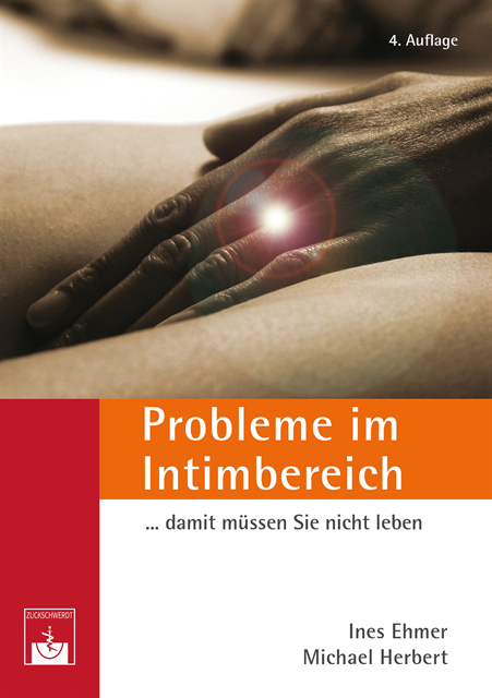 Michael Herbert, Ines Ehmer - Probleme im Intimbereich... damit müssen Sie nicht leben!, E-bok
