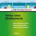 Der Psychocoach 2: Heilen ohne Medikamente