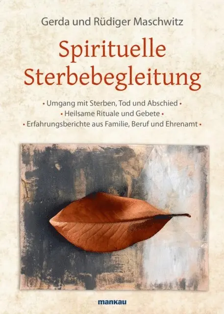 Gerda Maschwitz, Rudiger Maschwitz - Spirituelle Sterbebegleitung, E-bok. Tillgänglighet: Lägg i varukorg