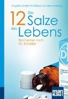 Die 12 Salze des Lebens. Biochemie nach Dr. Schler