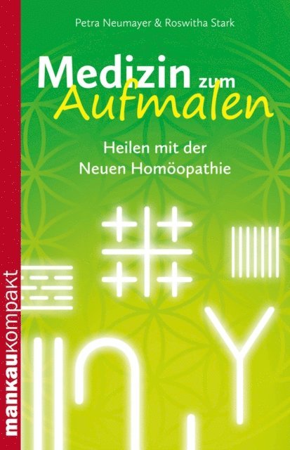 Roswitha Stark, Petra Neumayer - Medizin zum Aufmalen. Heilen mit der Neuen Homöopathie, E-bok