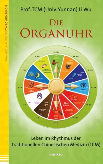Li Wu - Die Organuhr, E-bok