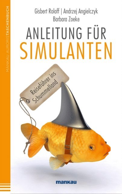 Barbara Zoeke, Andrzej Angielczyk, Gisbert Roloff - Anleitung für Simulanten, E-bok