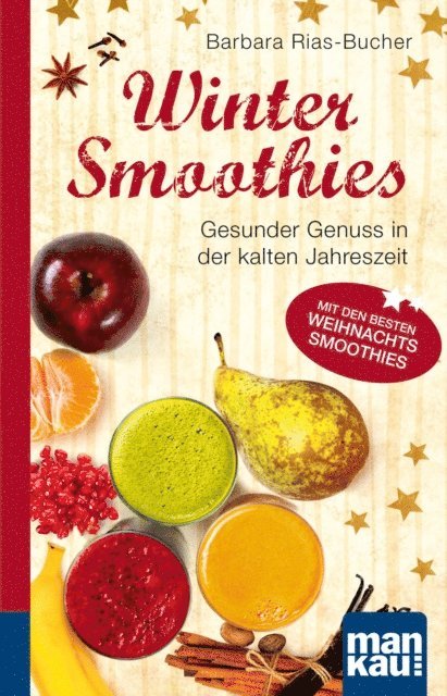 Barbara Rias-Bucher - Winter-Smoothies. Kompakt-Ratgeber, E-bok