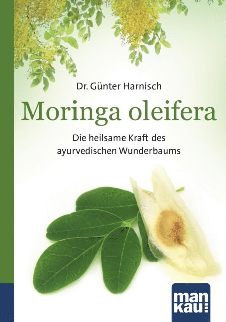 Gunter Harnisch - Moringa oleifera. Kompakt-Ratgeber, E-bok