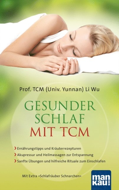 Prof. TCM  Li (Univ. Yunnan) Wu - Gesunder Schlaf mit TCM, E-bok