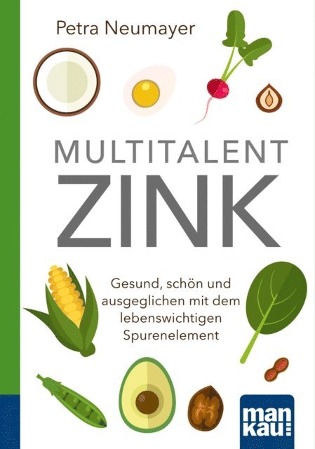 Petra Neumayer - Multitalent Zink. Kompakt-Ratgeber, E-bok