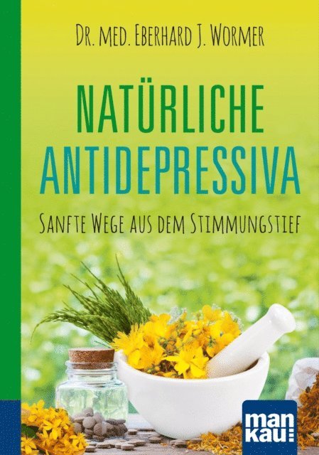 Dr. med. Eberhard J. Wormer - Natürliche Antidepressiva. Kompakt-Ratgeber, E-bok. Tillgänglighet: Lägg i varukorg