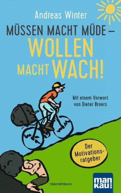 Andreas Winter - Müssen macht müde - Wollen macht wach!, E-bok