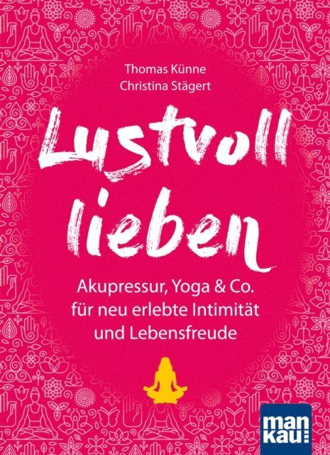Christina Stagert, Thomas Kunne - Lustvoll lieben, E-bok