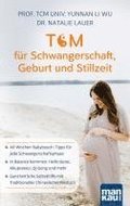 TCM f�r Schwangerschaft, Geburt und Stillzeit