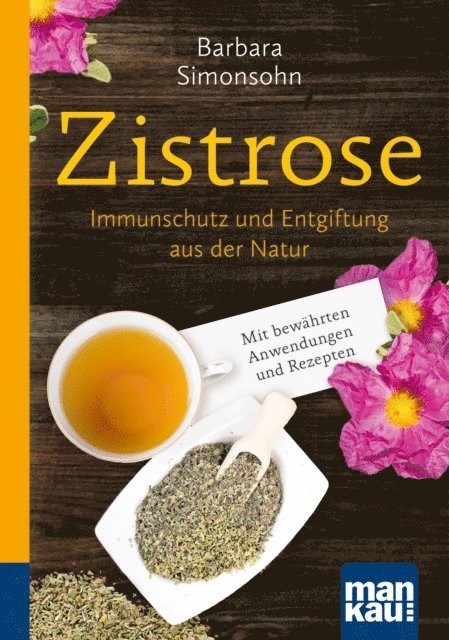 Barbara Simonsohn - Zistrose. Kompakt-Ratgeber, E-bok