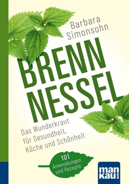 Barbara Simonsohn - Brennnessel. Kompakt-Ratgeber, E-bok