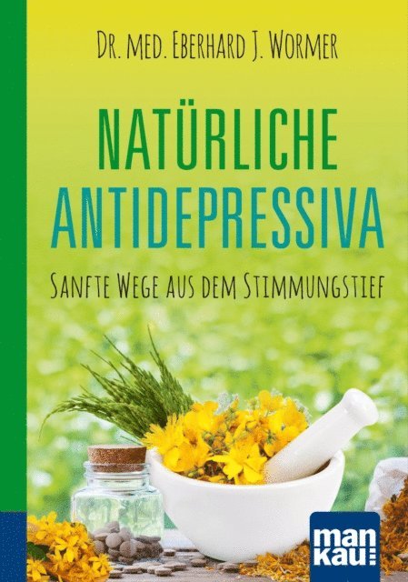 Dr. med. Eberhard J. Wormer - Natürliche Antidepressiva. Kompakt-Ratgeber, E-bok. Tillgänglighet: Lägg i varukorg
