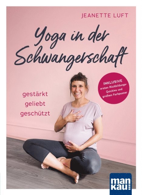 Jeanette Luft - Yoga in der Schwangerschaft. Gestärkt - geliebt - geschützt, E-bok