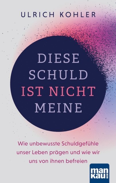 Ulrich Kohler - Diese Schuld ist nicht meine, E-bok