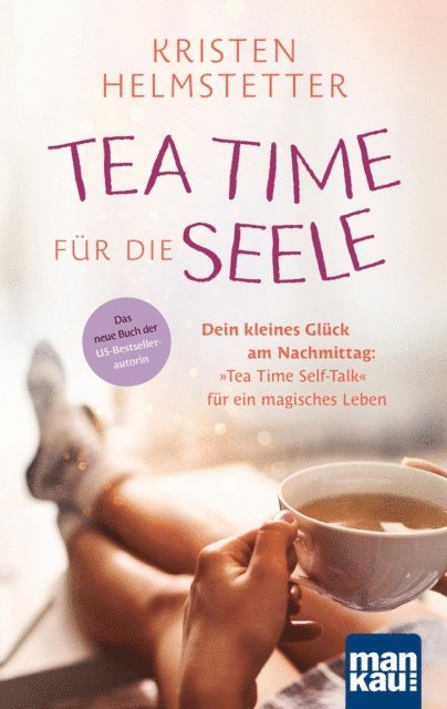 Kristen Helmstetter - Tea Time für die Seele, E-bok. Tillgänglighet: Lägg i varukorg