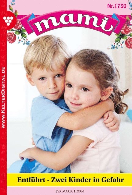Eva-Maria Horn - Mami 1730 – Familienroman, E-bok