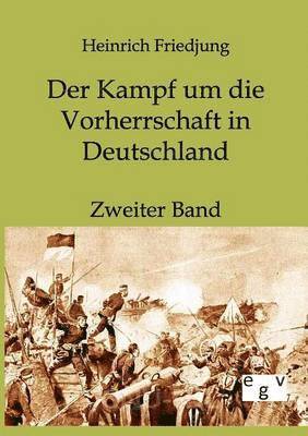 Heinrich Friedjung - Kampf um die Vorherrschaft in Deutschland, Häftad. Tillgänglighet: Lägg i varukorg
