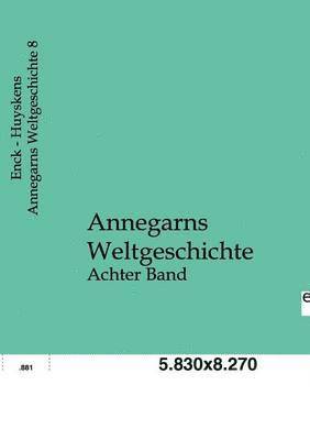 August Enck, Victor Huyskens - Annegarns Weltgeschichte, Häftad. Tillgänglighet: Lägg i varukorg