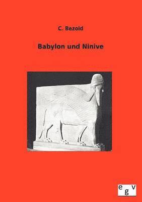 Babylon und Ninive