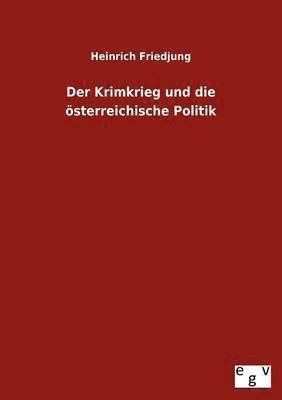 Heinrich Friedjung - Krimkrieg und die österreichische Politik, Häftad. Tillgänglighet: Lägg i varukorg