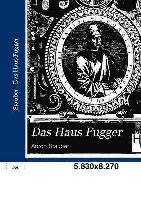 Anton Stauber - Haus Fugger, Häftad. Tillgänglighet: Lägg i varukorg