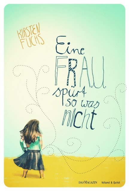 Kirsten Fuchs - Eine Frau spürt so was nicht, E-bok