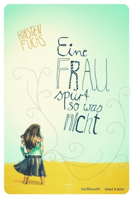 Kirsten Fuchs - Eine Frau spürt so was nicht, E-bok