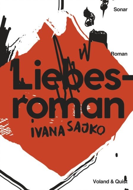 Ivana Sajko - Liebesroman, E-bok