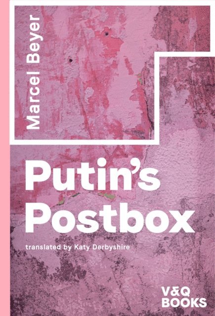 Marcel Beyer - Putin's Postbox, E-bok