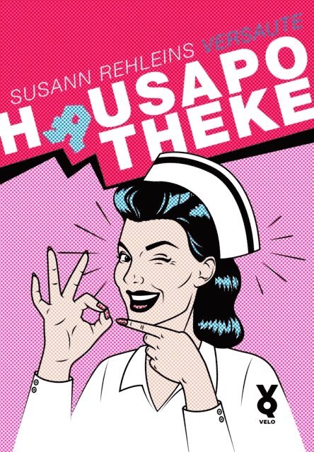Susann Rehlein - Susann Rehleins versaute Hausapotheke, E-bok