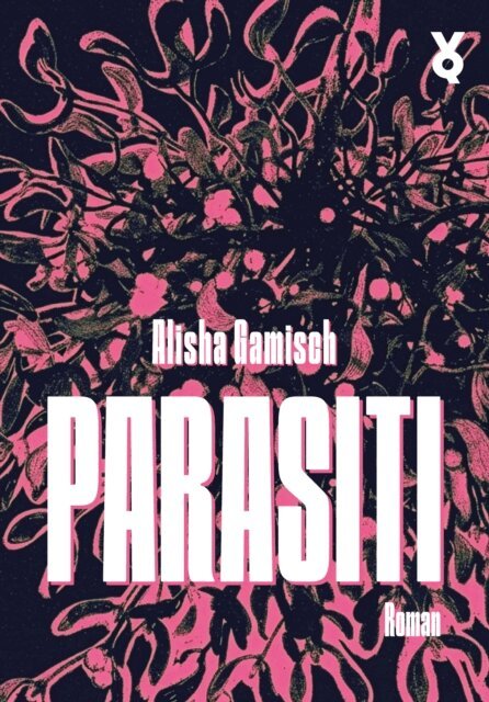 Alisha Gamisch - Parasiti, E-bok