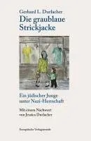 Gerhard L. Durlacher - Die graublaue Strickjacke, Inbunden. Tillgänglighet: Lägg i varukorg