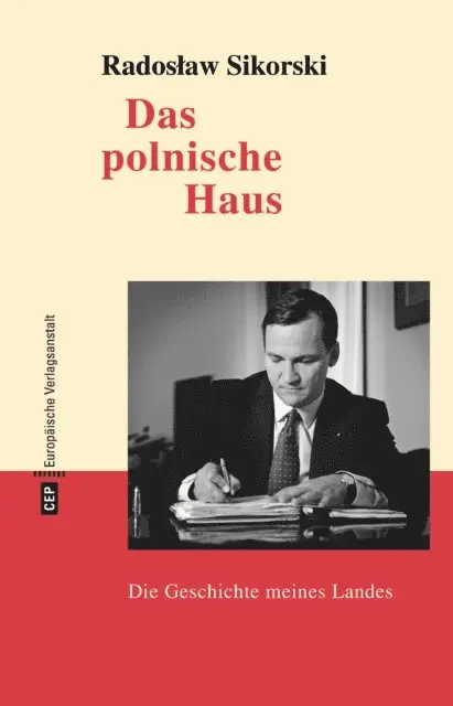 Radoslaw Sikorski - Das polnische Haus, E-bok. Tillgänglighet: Lägg i varukorg