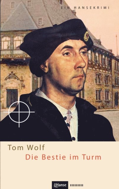 Tom Wolf - Die Bestie im Turm, E-bok
