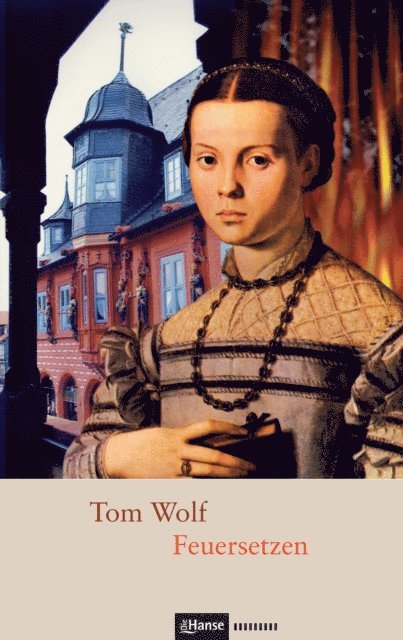 Tom Wolf - Feuersetzen, E-bok
