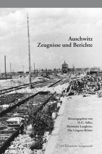 Ella Lingens-Reiner, Hermann Langbein, Hans Gunther Adler - Auschwitz, E-bok