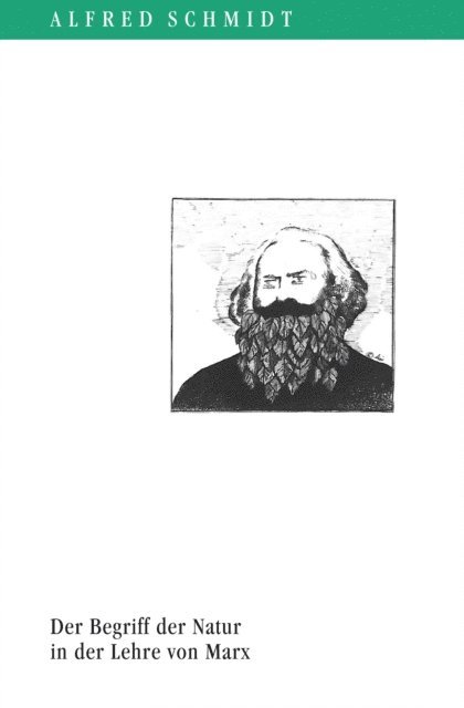 Alfred Schmidt - Der Begriff der Natur in der Lehre von Marx, E-bok