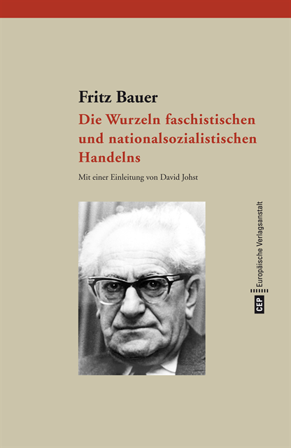 Fritz Bauer - Die Wurzeln faschistischen und nationalsozialistischen Handelns, E-bok