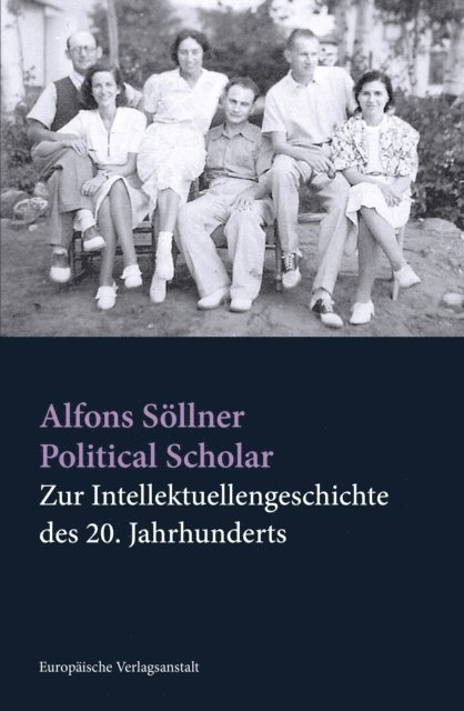 Alfons Sollner - Political Scholar, E-bok