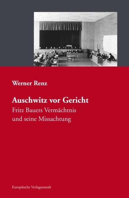 Werner Renz - Auschwitz vor Gericht, E-bok