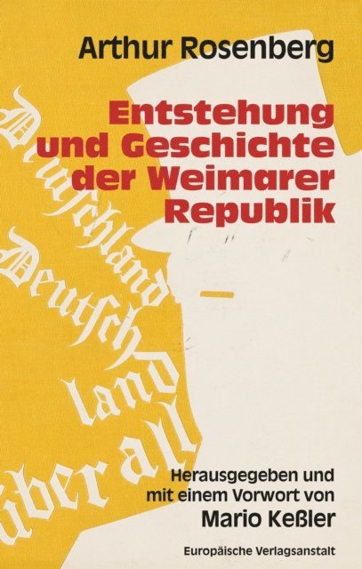 Arthur Rosenberg, Mario Keler - Entstehung und Geschichte der Weimarer Republik, E-bok