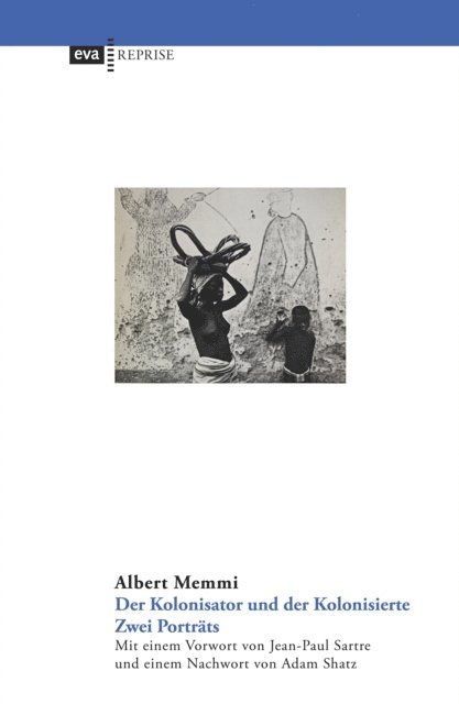 Albert Memmi - Der Kolonisator und der Kolonisierte, E-bok