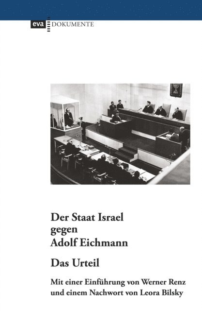 Werner Renz - Der Staat Israel gegen Adolf Eichmann. Das Urteil, E-bok
